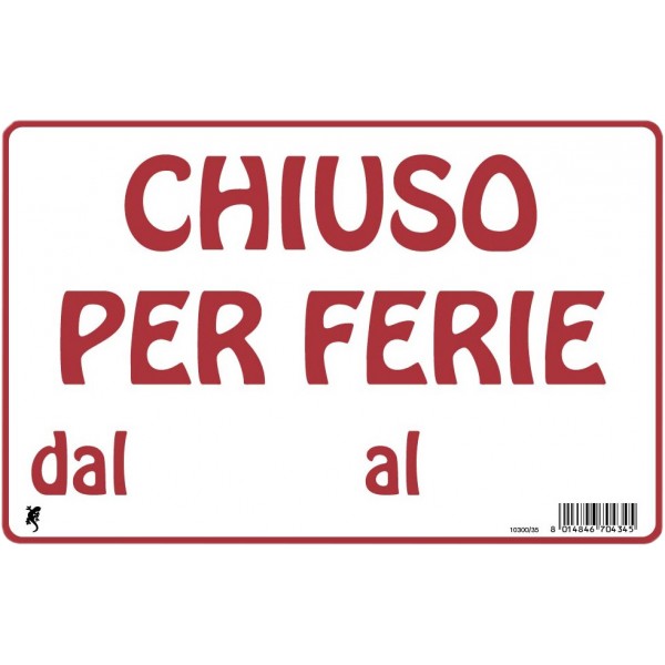 Cartello plastica cm 30x20 chiuso per ferie dal